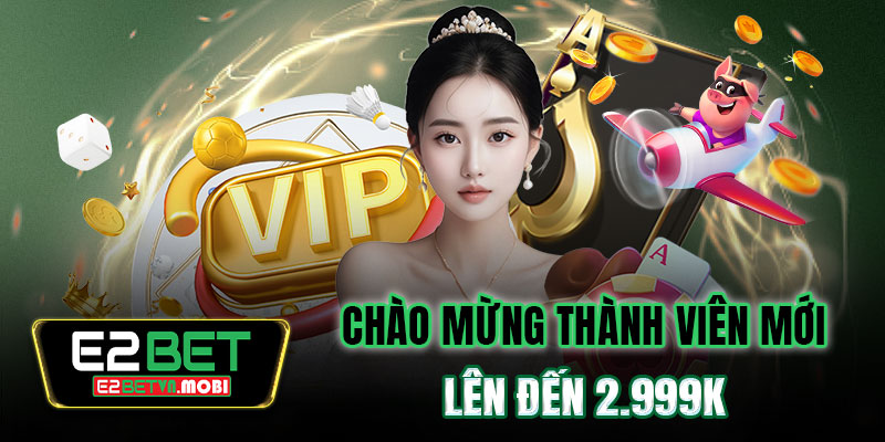 Chào mừng thành viên mới lên đến 2.999K