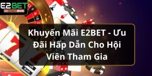 khuyen-mai-e2bet