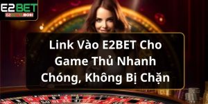 link-vao-e2bet