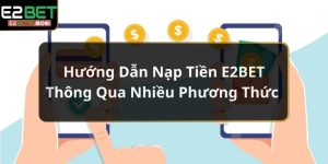 nap-tien-e2bet